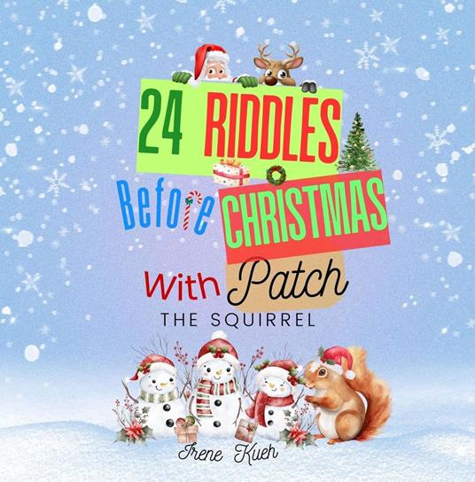 24 Riddles Before Christmas With Patch The Squirrel