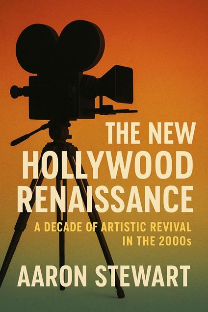 The New Hollywood Renaissance: A Decade of Artistic Revival in the 2000s