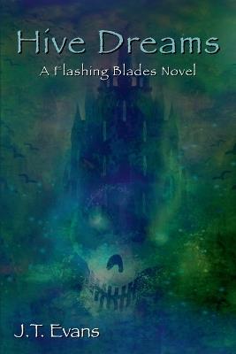 Hive Dreams - J T Evans - cover