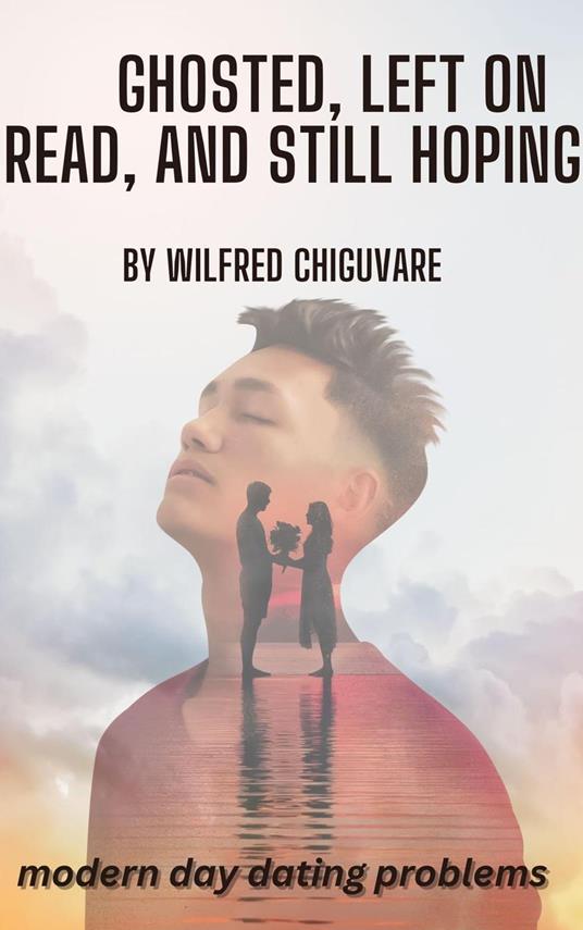 Ghosted, Left on Read, and Still Hoping