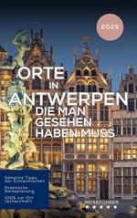 Orte in Antwerpen die man gesehen haben muss