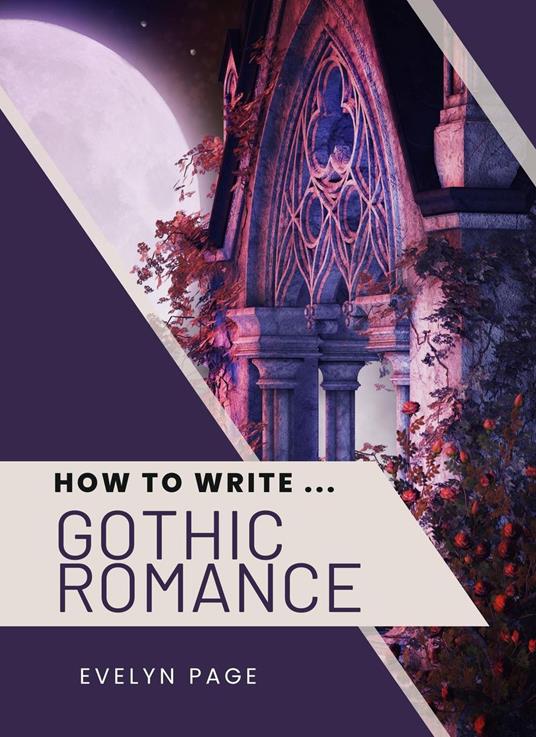 How To Write ... Gothic Romance