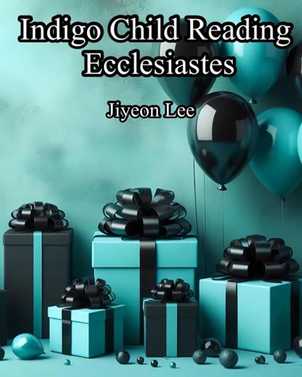 Indigo Child Reading Ecclesiastes