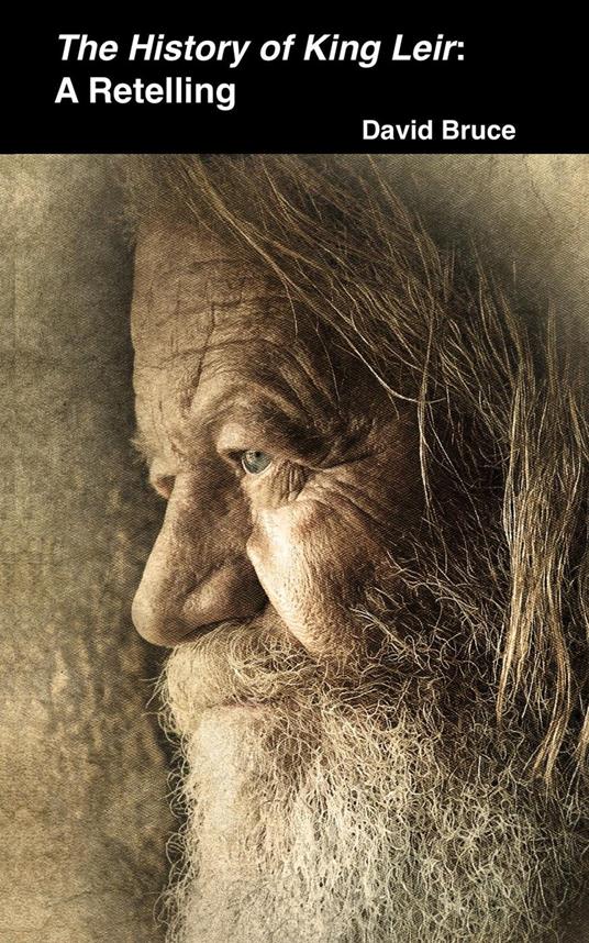 The History of King Leir: A Retelling