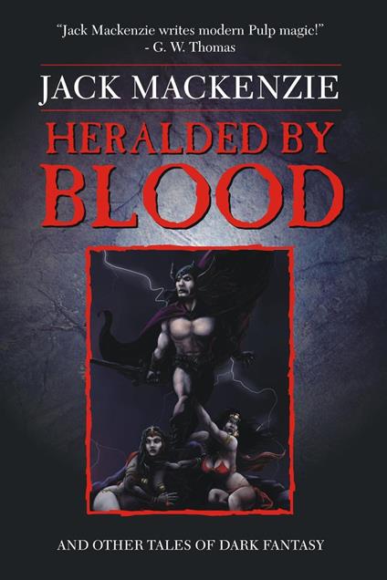 Heralded by Blood