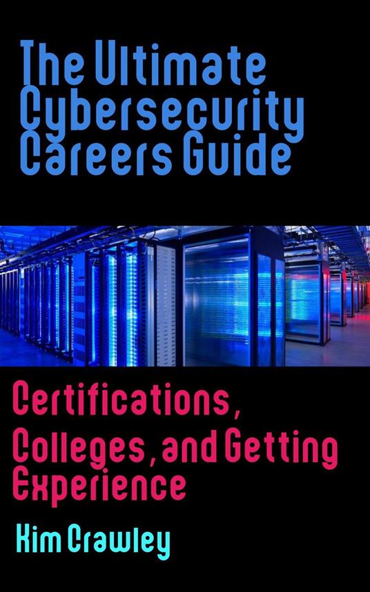 The Ultimate Cybersecurity Careers Guide