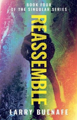 Reassemble - Larry Buenafe - cover