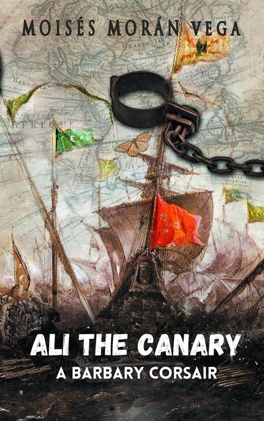 Ali the Canary. A Barbary corsair