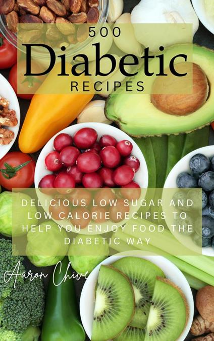 500 Diabetic Recipes