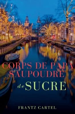 Corps de papa saupoudré de sucre - Frantz Cartel - cover
