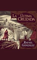 La Última Cruzada