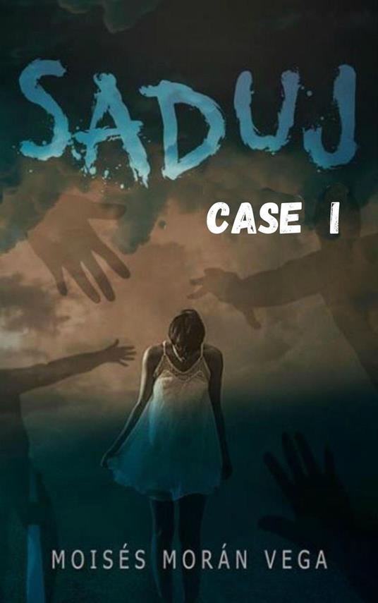 Saduj. Case I