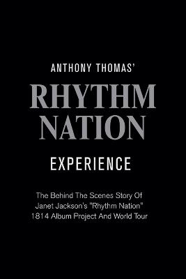 Anthony Thomas' "Rhythm Nation" Experience - Anthony Thomas - cover