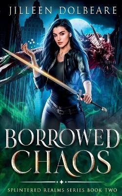 Borrowed Chaos - Jilleen Dolbeare - cover