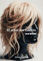El actor sin talento