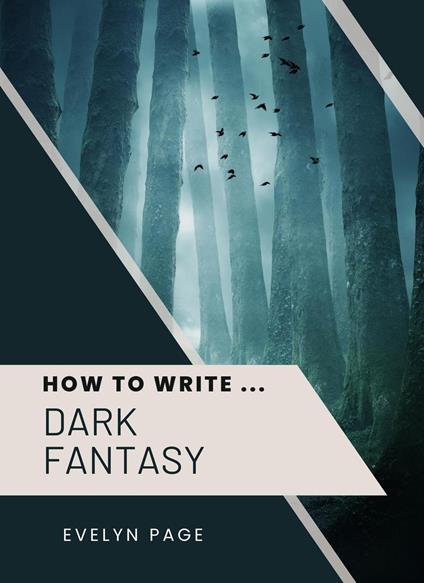 How To Write ... Dark Fantasy