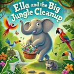 Ella and the Big Jungle Cleanup