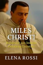 Miles Christi Roberto et son Institut Deuxième Entretien