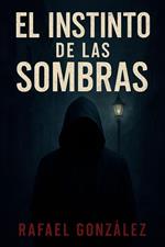 El Instinto de las Sombras