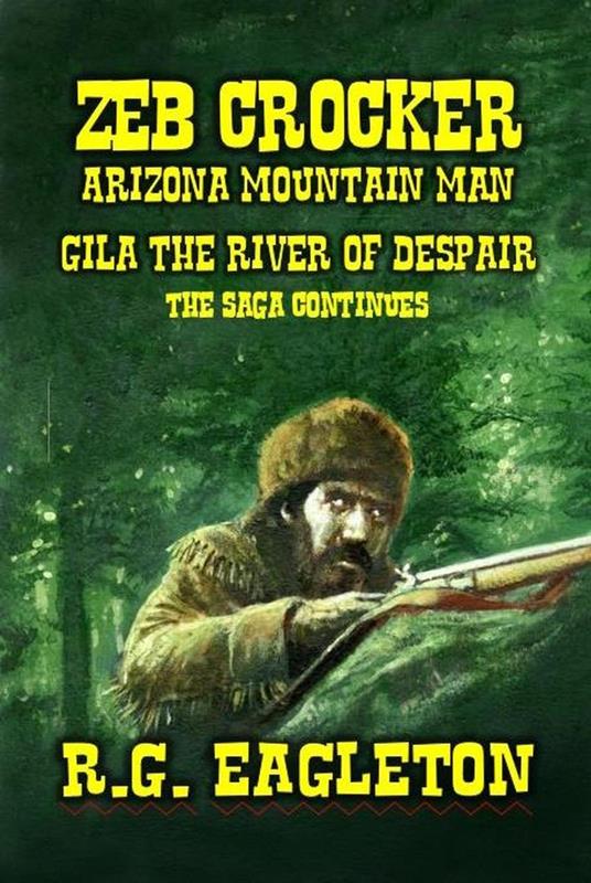 Zeb Crocker - Arizona Mountain Man - The Search For Emily Carter