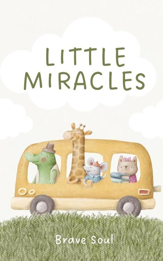 Little Miracles - Brave Soul - ebook