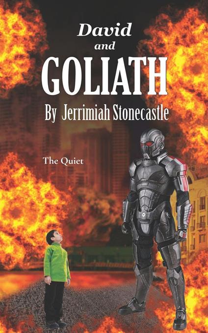 David and Goliath: The Quiet