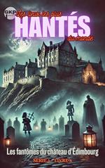 Les fantômes du château d'Édimbourg