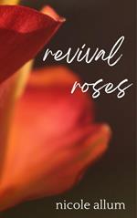 Revival Roses