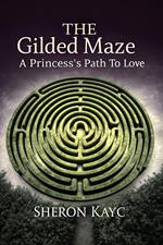 The Gilded Maze, A Princess's Path to Love