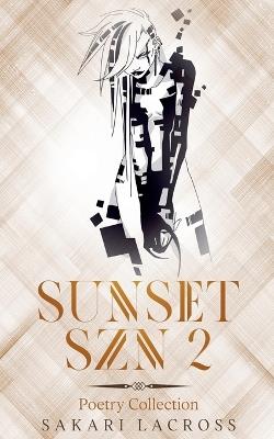 Sunset SZN 2 - Sakari Lacross - cover