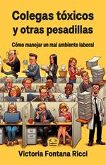 Colegas tóxicos y otras pesadillas