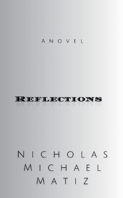 Reflections - Nicholas Michael Matiz - cover