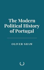 The Modern Political History of Portugal