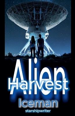 Alien Harvest - Starshipwriter - cover
