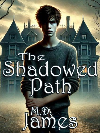 The Shadowed Path