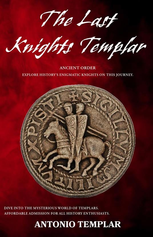 The Last Knights Templar