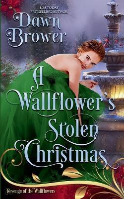 A Wallflower's Stolen Christmas - Dawn Brower - cover