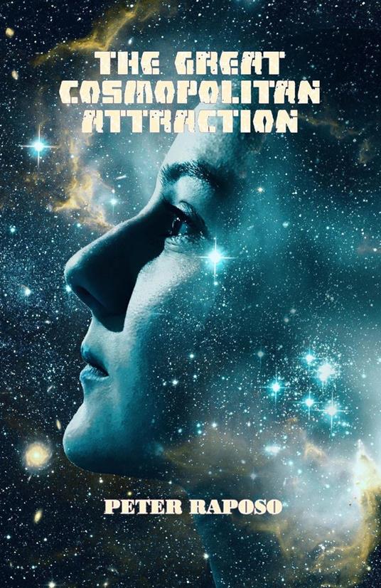 The Great Cosmopolitan Attraction