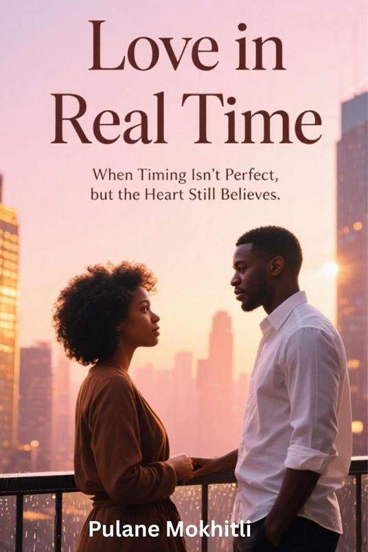 Love in Real Time: When Timing Isn’t Perfect, but the Heart Still Believes