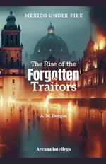 The Rise of the Forgotten & Traitors