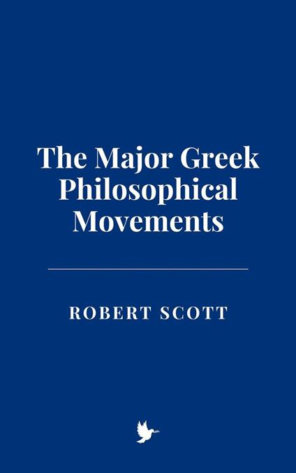 The Major Greek Philosophical Movements