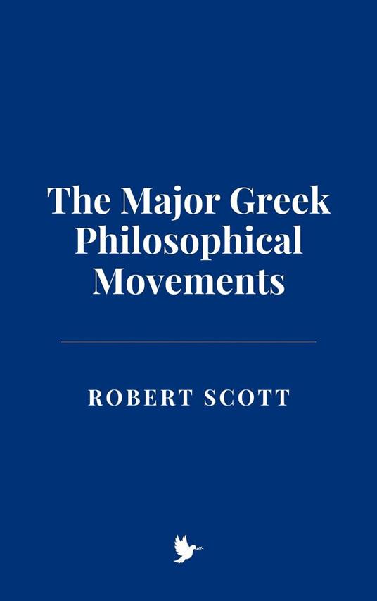 The Major Greek Philosophical Movements