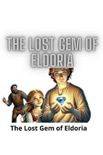 The Lost Gem of Eldoria