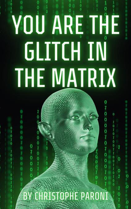 You Are the Glitch in the Matrix (NPC decoded)