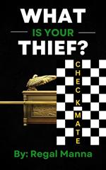 What Is Your Thief?