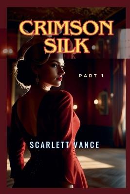 Crimson Silk - Scarlett Vance - cover