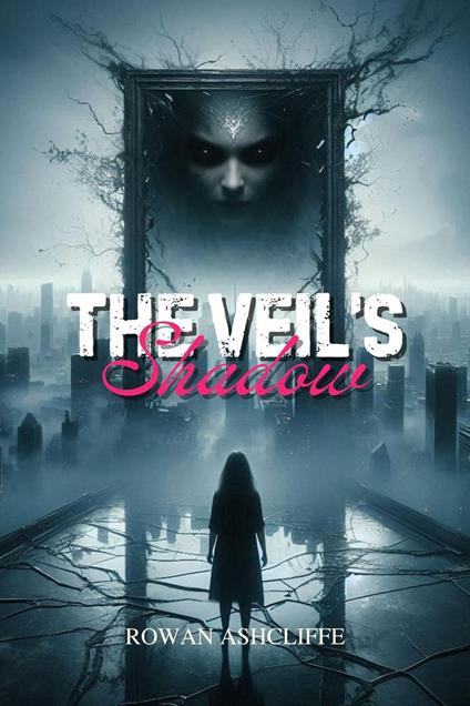 The Veil’s Shadow
