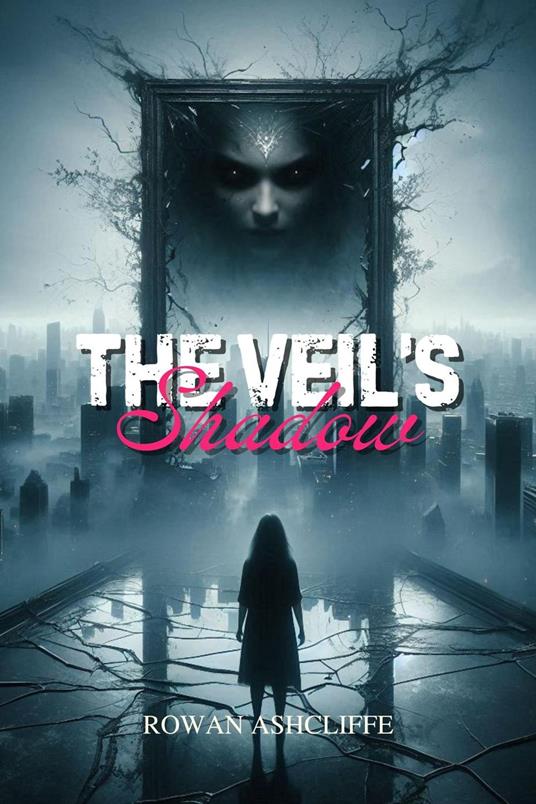 The Veil’s Shadow