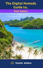The Digital Nomads Guide to Koh Samui