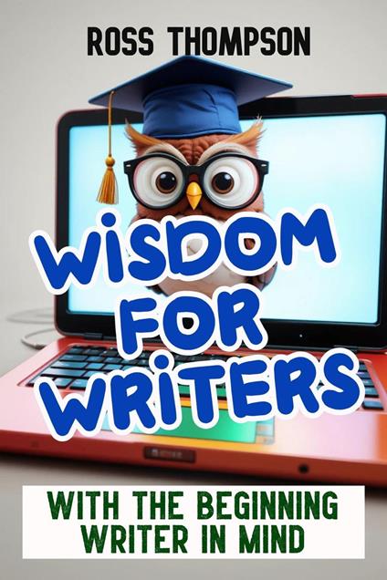 Wisdom For Writers